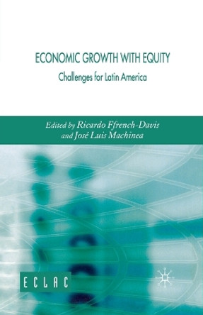 Economic Growth with Equity: Challenges for Latin America by Jose Luis Machinea 9781349285204