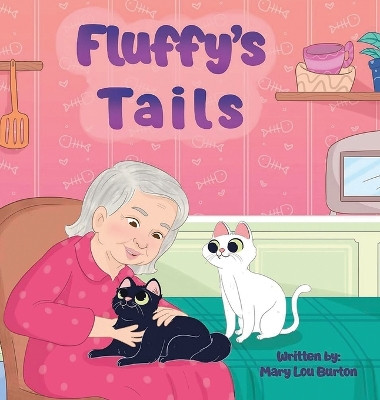 Fluffy's Tails by Mary Lou Burton 9781639457199