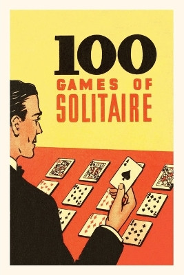 Vintage Journal 100 Games of Solitaire by Found Image Press 9781669502852