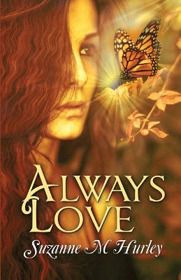 Always Love by Suzanne M Hurley 9781613095881