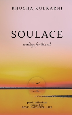 Soulace by Rhucha Kulkarni 9789362617491