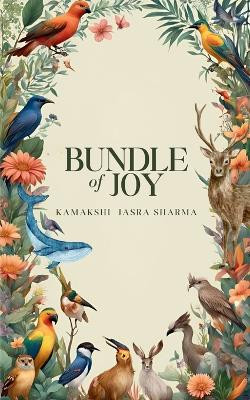 Bundle of Joy by Kamakshi Jasra Sharma 9789360944636