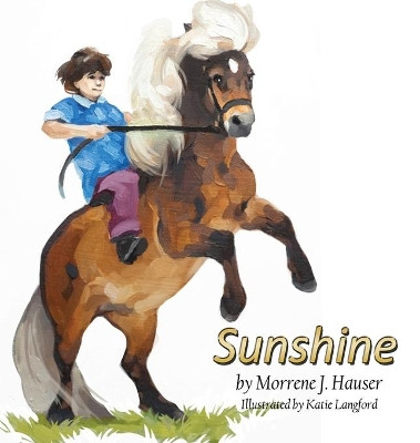 Sunshine by Morrene J Hauser 9781944715656
