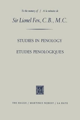 Etudes Penologiques Studies in Penology dedicated to the memory of Sir Lionel Fox, C.B., M.C. / Etudes Penologiques dediees a la memoire de Sir Lionel Fox, C.B., M.C. by Manuel Lopez-Rey 9789401503358