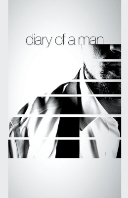 Diary Of A Man by J R Hall 9798223643883