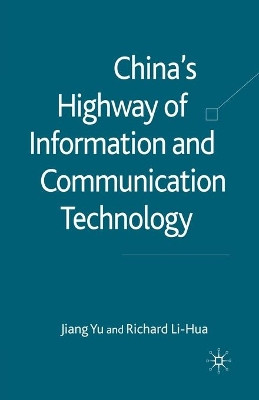 China's Highway of Information and Communication Technology by J. Yu 9781349363544