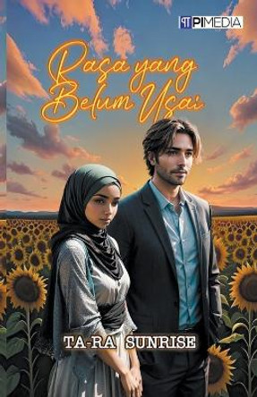 Rasa yang Belum Usai by Ta-Ra Sunrise 9798223926009