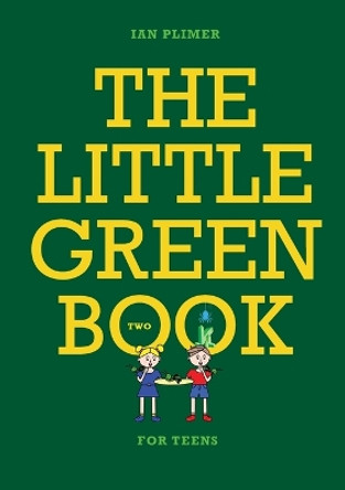 The Little Green Book for Teens by Ian Plimer 9781922815668