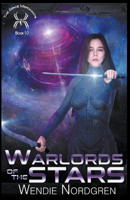 Warlords of the Stars by Wendie Nordgren 9798223749257