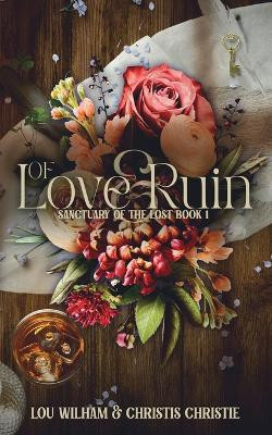 Of Love & Ruin by Lou Wilham 9781958673621