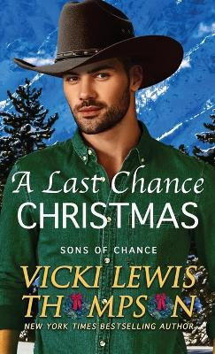 A Last Chance Christmas by Vicki Lewis Thompson 9781638039273