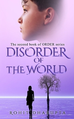 Disorder of the World by Rohit Dharupta 9781999155452