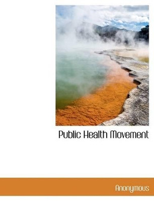 Public Health Movement by Anonymous 9781115376211