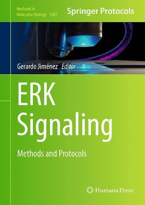 ERK Signaling: Methods and Protocols by Gerardo Jimenez 9781493964222