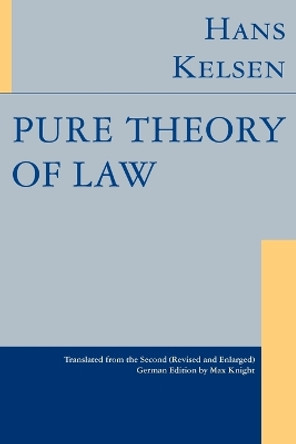 Pure Theory of Law by Hans Kelsen 9781584775782