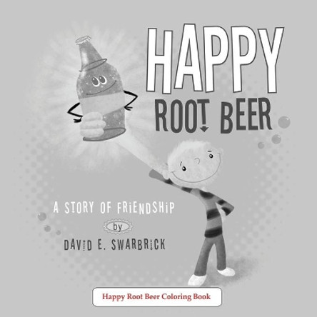 Happy Root Beer A Coloring Book by David E Swarbrick 9781590954256