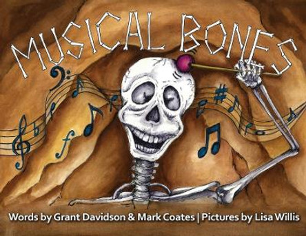 Musical Bones by Mark Coates 9781838484514 Musical Bones by Mark Coates 9781838484514