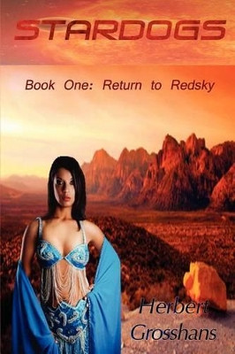 Stardogs 1, Return to Redsky by Herbert Grosshans 9781612350196