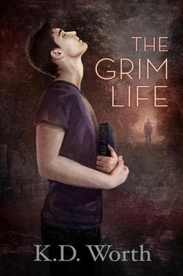 The Grim Life by K.D. Worth 9781632168900