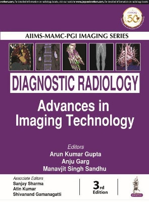 Diagnostic Radiology: Advances in Imaging Technology by Arun Kumar Gupta 9789389034929