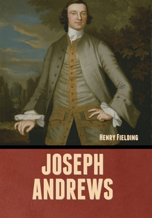 Joseph Andrews by Henry Fielding 9798888308639