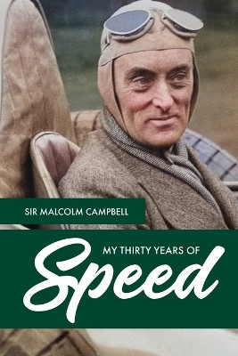 My Thirty Years of Speed by Malcolm Campbell 9781739159764