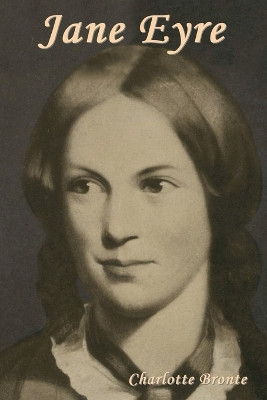 Jane Eyre by Charlotte Bronte 9798889420781