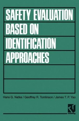 Safety Evaluation Based on Identification Approaches Related to Time-Variant and Nonlinear Structures by Hans G. Natke 9783528065355