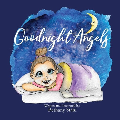 Goodnight Angels by Bethany Stahl 9781732395107