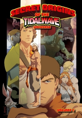 Secret Origins of the TidalWave Universe: Volume Six by Darren G Davis 9781959998693