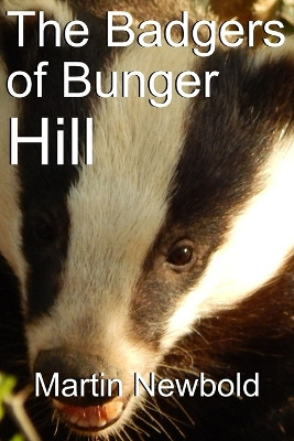 The Badgers of Bunger Hill by Martin Newbold 9781666409871