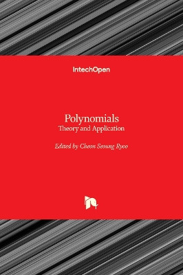 Polynomials: Theory and Application by Cheon Seoung Ryoo 9781838802691