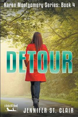 Detour by Jennifer St Clair 9798201367367