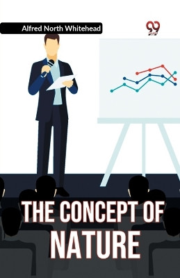 The Concept Of Nature by North Whitehead Alfred 9789359951683