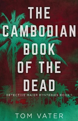 The Cambodian Book Of The Dead by Tom Vater 9784824100610