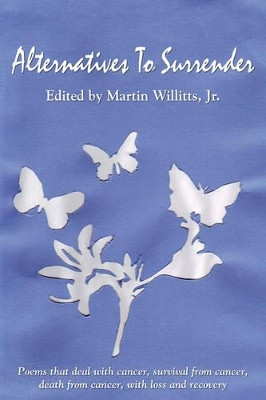 Alternatives to Surrender by Jr Martin Willitts 9781891386923