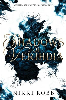 Shadows of Verihdia by Nikki Robb 9781964036021