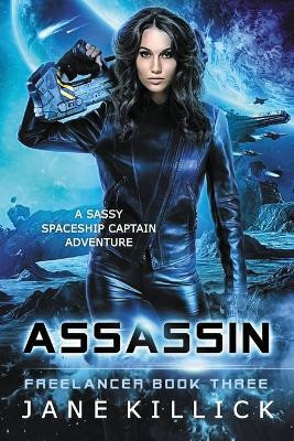 Assassin: Freelancer 3 by Jane Killick 9781908340313