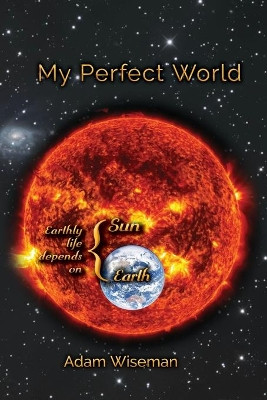 My Perfect World Plus Warning by Adam Wiseman 9781773542980