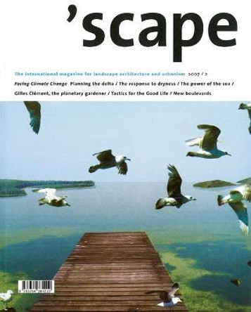 'scape: The International Magazine of Landscape Architecture and Urbanism by Stichting Lijn in Landschap