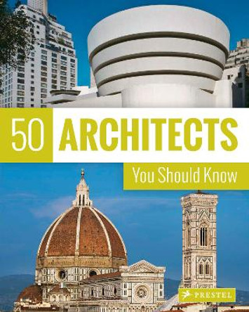 50 Architects You Should Know by Isabel Kuhl