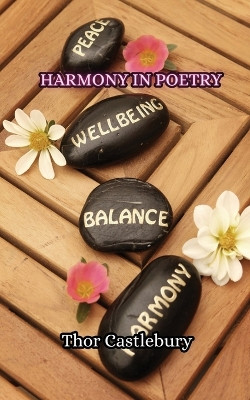 Harmony in Poetry by Thor Castlebury 9789916348505