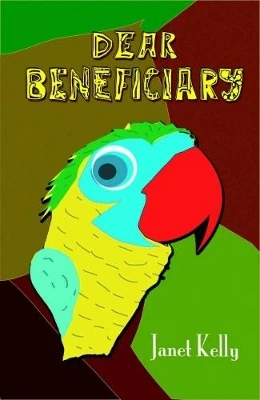 Dear Beneficiary by  9780993509117