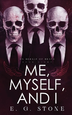 Me, Myself, and I by E G Stone 9781954865099