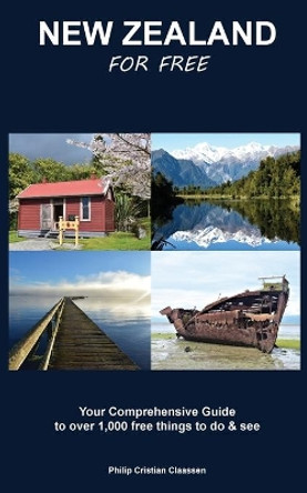 New Zealand For Free by Philip Cristian Claassen 9781988557014