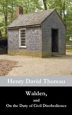 Walden, and On the Duty of Civil Disobedience by Henry David Thoreau 9781781394342