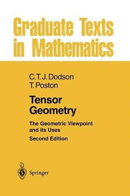 Tensor Geometry: The Geometric Viewpoint and its Uses by C. T. J. Dodson 9783662131176