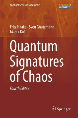 Quantum Signatures of Chaos by Fritz Haake 9783319975795
