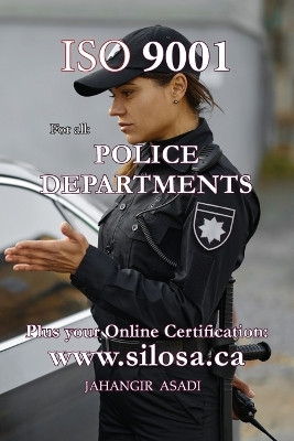 ISO 9001 for all Police Departments: ISO 9000 For all departments by Jahangir Asadi 9781990451652