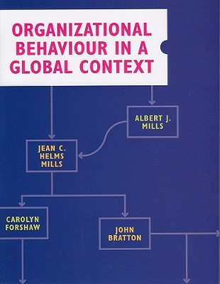 Organizational Behaviour in a Global Context by Albert J. Mills 9781551930572